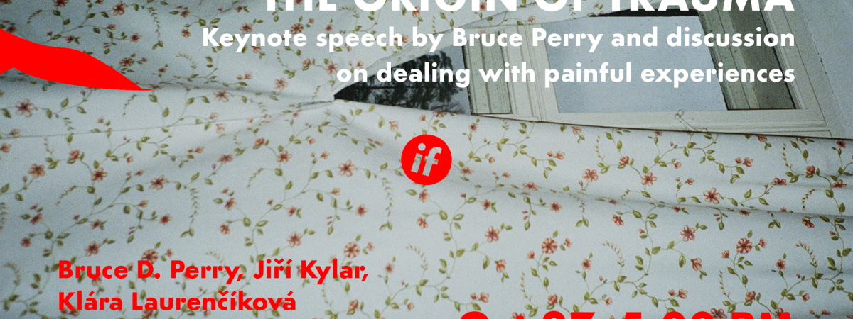 Jak se rodí trauma: Úvodní řeč Bruce Perryho a debata o vyrovnávání se s bolestnými zkušenostmi