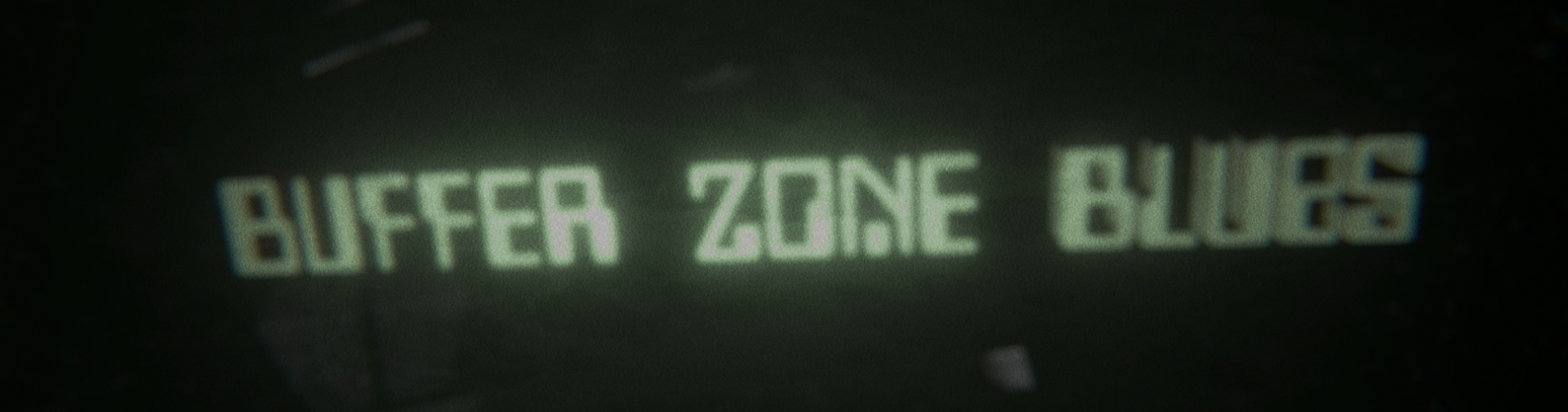 Buffer Zone Blues