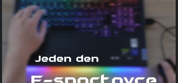 Jeden den E-sportovce