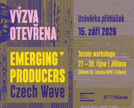 Emerging Producers – Czech Wave 2026 (prodlouženo do 20. září)